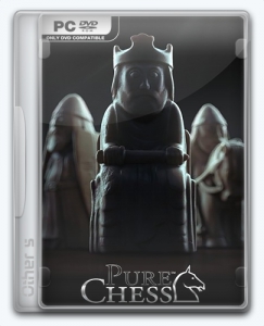 Pure Chess | Repack Other s [Grandmaster Edition]