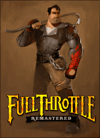 Full Throttle Remastered Full Throttle Remastered