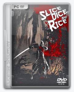 Slice, Dice & Rice