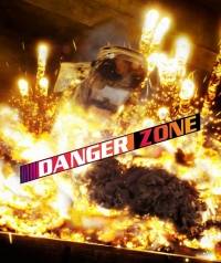 Danger Zone Danger Zone