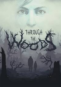 Through the Woods: Digital Collector's Edition Through the Woods: Digital Collector's Edition