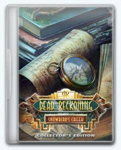Dead Reckoning 5: Snowbird's Creek