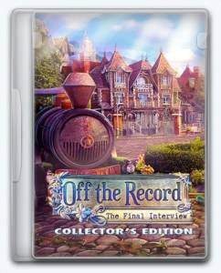 Off the Record 5: The Final Interview 