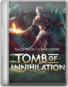 Tales from Candlekeep: Tomb of Annihilation