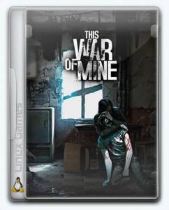 (Linux) This War of Mine