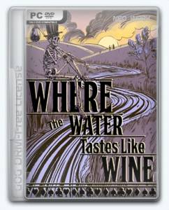 Where the Water Tastes Like Wine