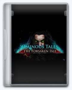 Ominous Tales. The Forsaken Isle