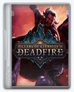 Pillars of Eternity II: Deadfire / Pillars of Eternity 2: Deadfire