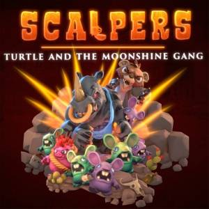 SCALPERS: Turtle & the Moonshine Gang 