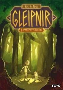 tiny & Tall Part One: Gleipnir