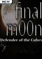 Final m00n Defender of the Cubes Final m00n Defender of the Cubes