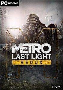 Metro: Last Light - Redux [Update 5]