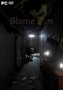 Blame Him