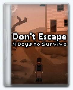 Don't Escape: 4 Days to Survive