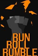 Run Roll Rumble Run Roll Rumble