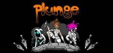 Plunge Plunge