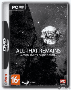 All That Remains: A story about a child's future