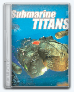 Submarine Titans /  :  