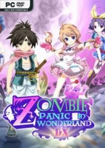 Zombie Panic In Wonderland DX