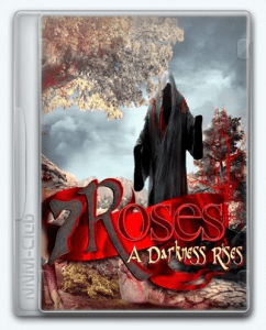 7 Roses. A Darkness Rises