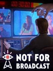 Not For Broadcast Not For Broadcast