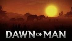 Dawn of Man Dawn of Man