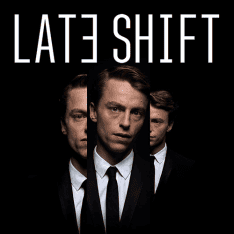 Late Shift Late Shift
