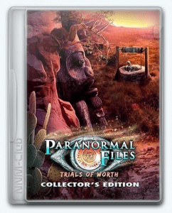 Paranormal Files 5: Trials of Worth