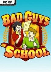 Bad Guys at School Bad Guys at School