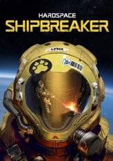 Hardspace: Shipbreaker Hardspace: Shipbreaker