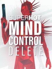 SUPERHOT: MIND CONTROL DELETE SUPERHOT: MIND CONTROL DELETE