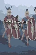 A Legionary's Life A Legionary's Life