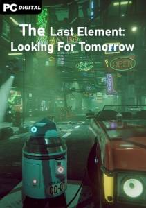 The Last Element: Looking For Tomorrow
