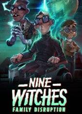 Nine Witches: Family Disruption Nine Witches: Family Disruption