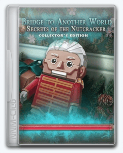Bridge to Another World 7: Secrets of the Nutcracker