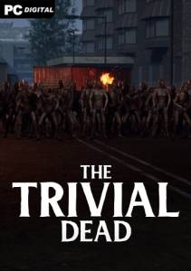  The Trivial Dead