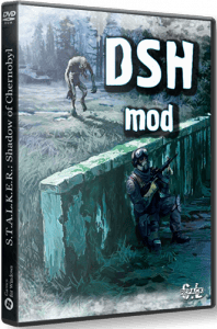  S.T.A.L.K.E.R.: Shadow of Chernobyl - DSH mod