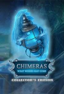Chimeras: What Wishes May Come
