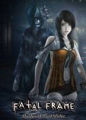 FATAL FRAME / PROJECT ZERO: Maiden of Black Water FATAL FRAME / PROJECT ZERO: Maiden of Black Water