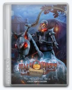 Halloween Stories 5: The Neglected Dead