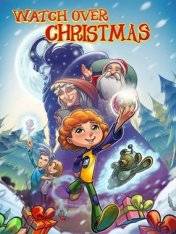 Watch Over Christmas Watch Over Christmas