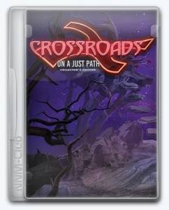 Crossroads: On a Just Path 