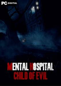  Mental Hospital - Child of Evil
