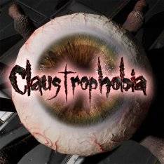 Claustrophobia Claustrophobia