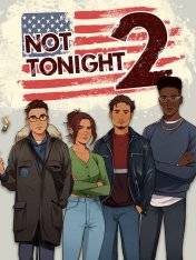 Not Tonight 2 Not Tonight 2