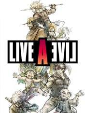 LIVE A LIVE LIVE A LIVE