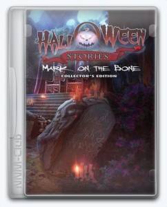 Halloween Stories 6: Mark on the Bone