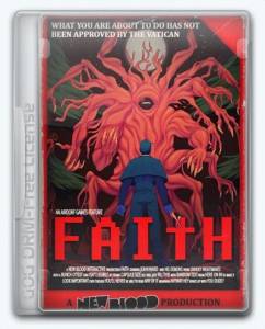  FAITH: The Unholy Trinity