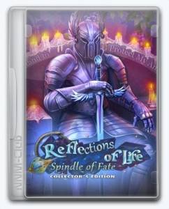 Reflections of Life 11: Spindle of Fate