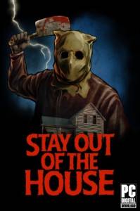 Stay Out of the House